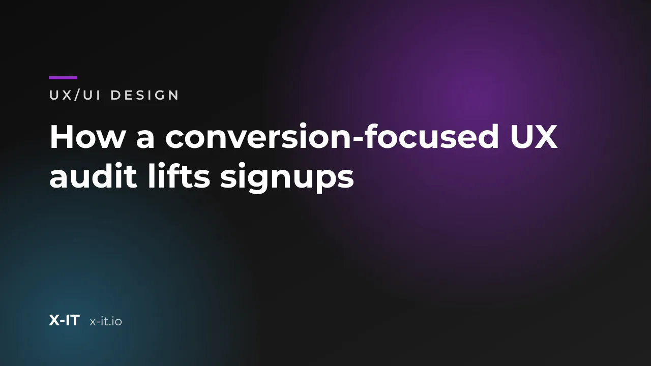 How a conversion-focused UX audit lifts signups